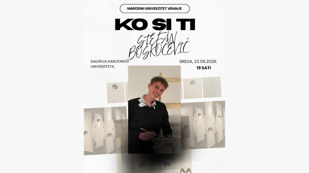 Stefan Boškoćević otvara izložbu ,,Ko si ti“ u Vranju